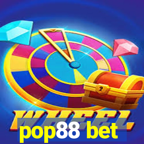 pop88 bet